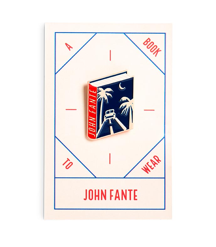 John Fante Enamel Book Pin — Wholesale for Bookstores | A Book to Wear
