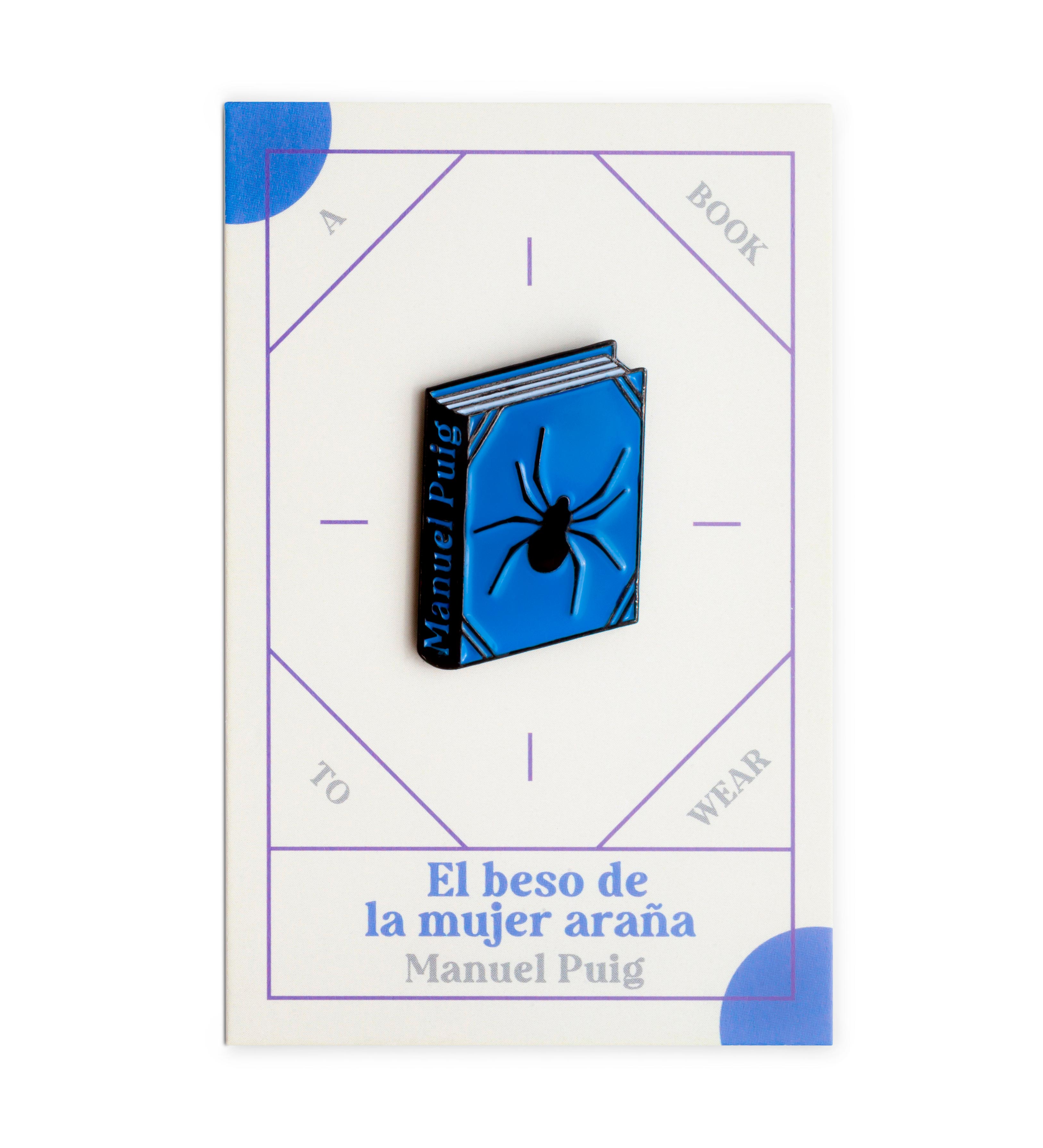 B2B - El beso de la mujer araña Pin de libro de Manuel Puig